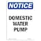 Signmission OSHA Notice, 5" Height, Domestic Water Pump Sign, 5" X 3.5", Portrait OS-NS-D-35-V-11451 - alternate 1